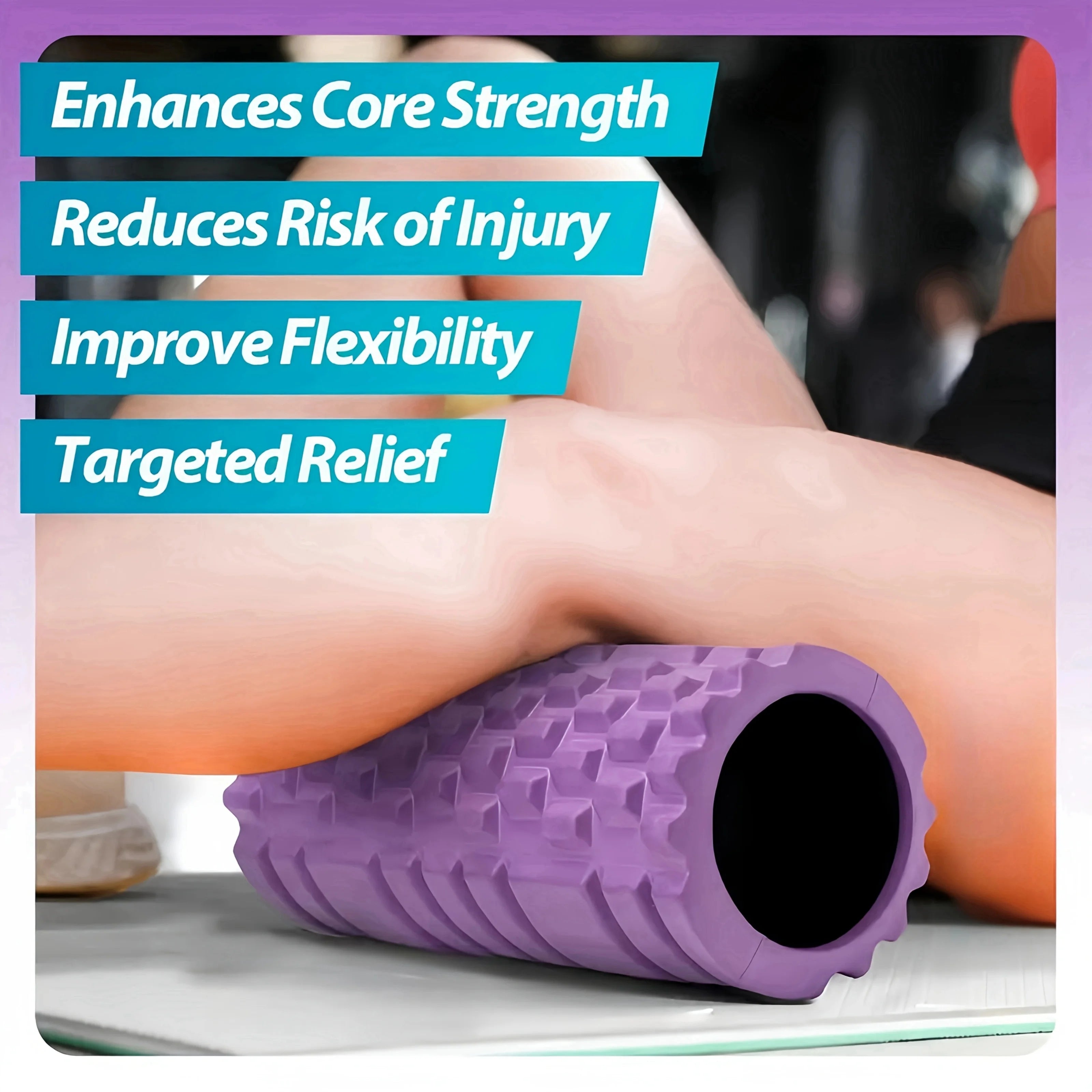 Purple textured foam massage roller for muscle recovery showing core strength, injury prevention, flexibility and targeted relief benefits